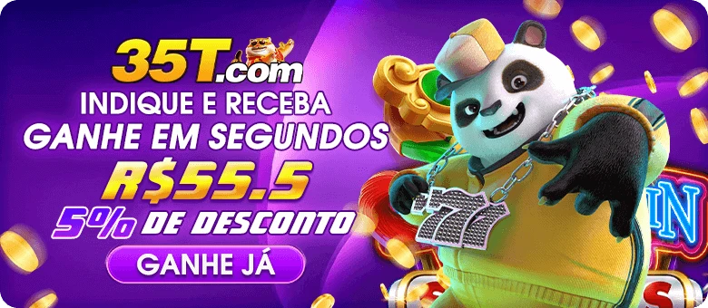 35T Indique amigos para receber um bônus
